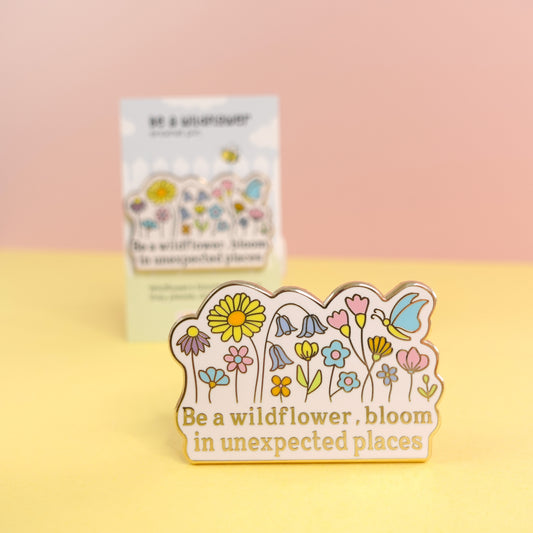 SECONDS Be a Wildflower Enamel Pin