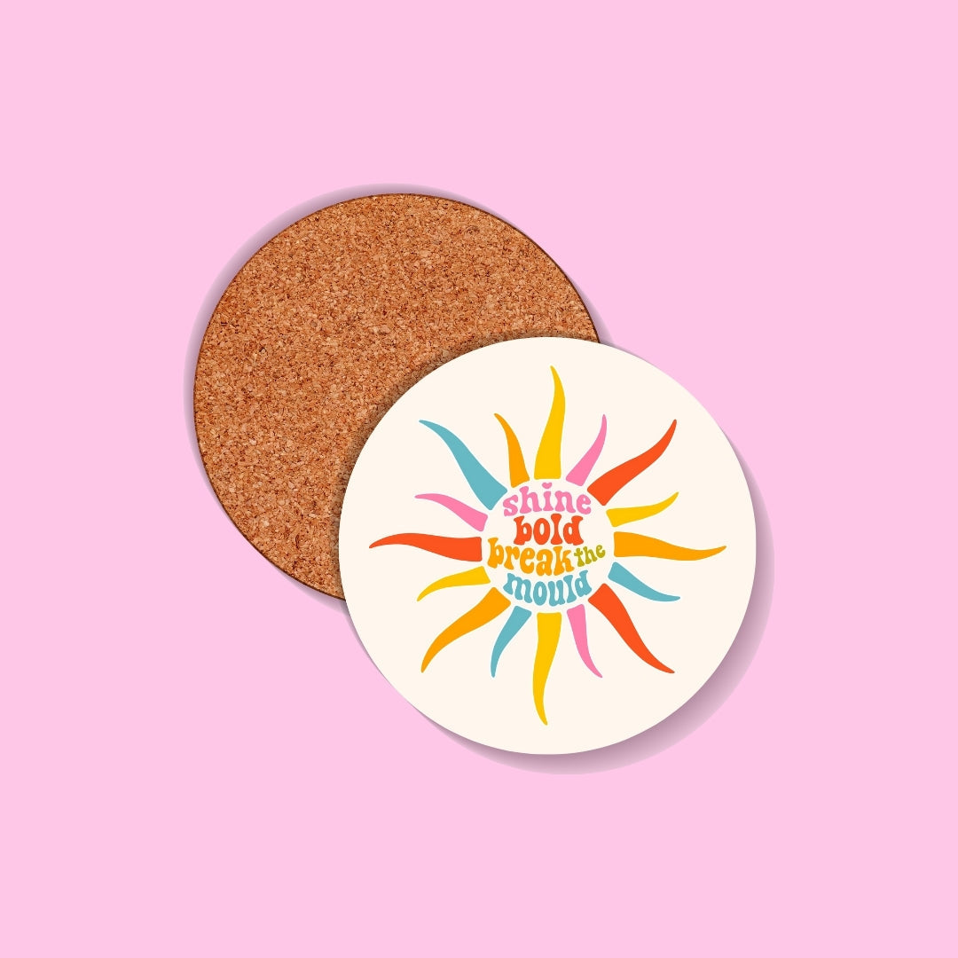 Shine Bold Coaster