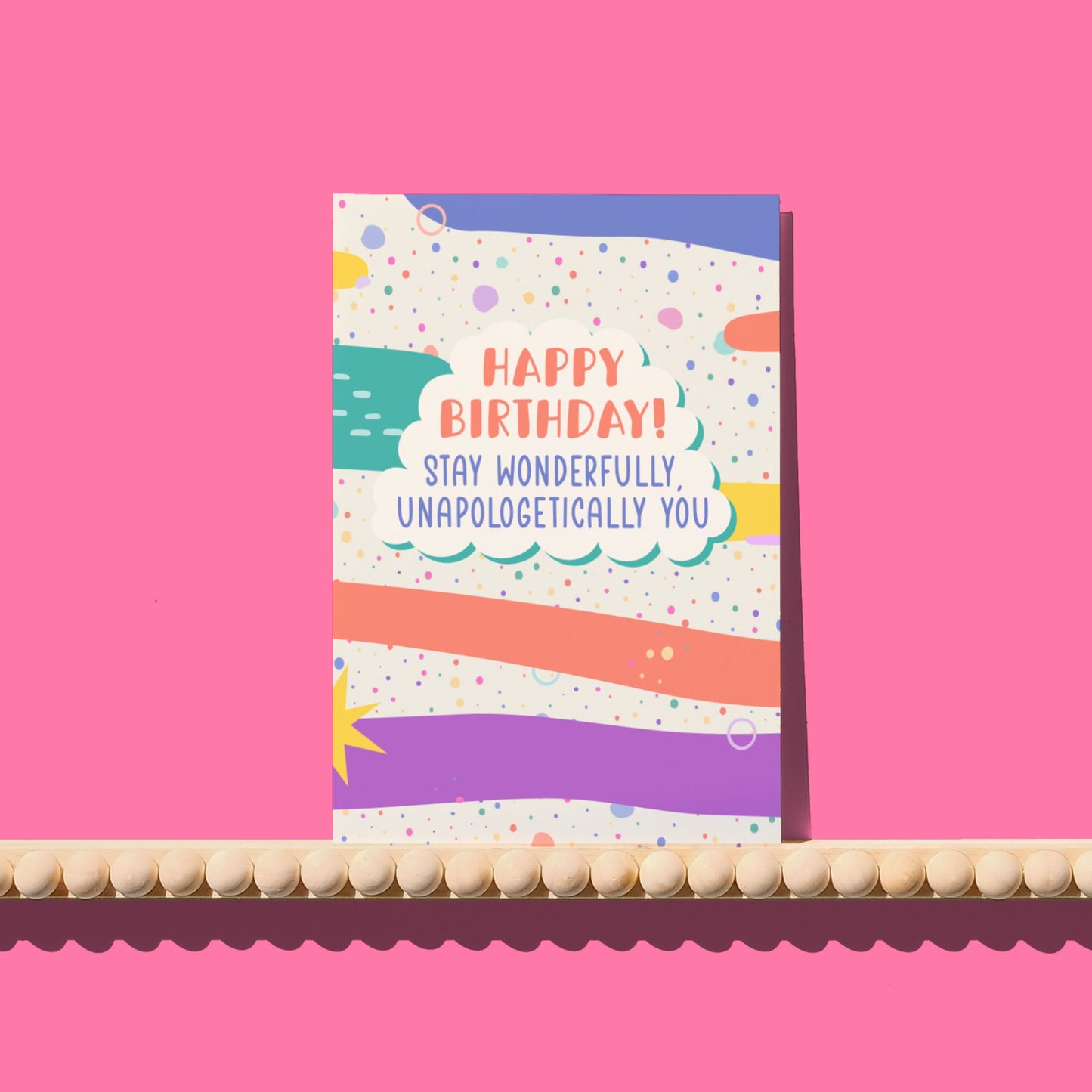 Stay Unapologetically You Birthday Card
