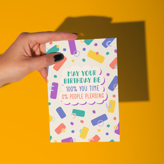 100% You Time Birthday Card