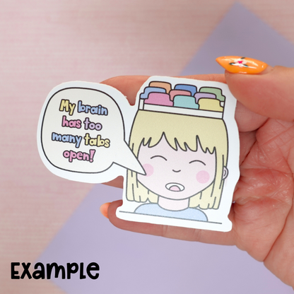 SECONDS Too Many Tabs Sticker