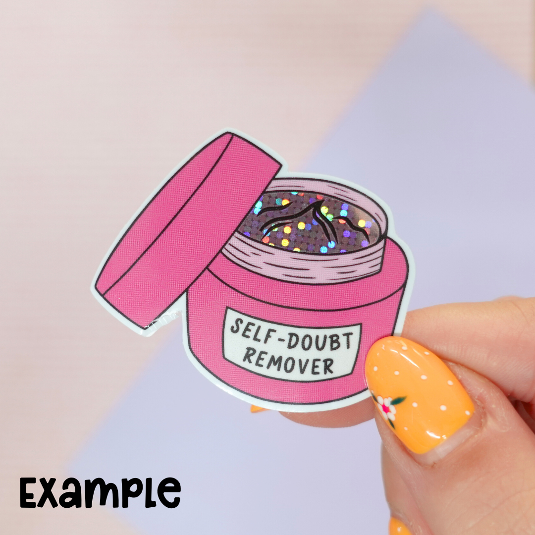 SECONDS Self-Doubt Remover Glitter Sticker