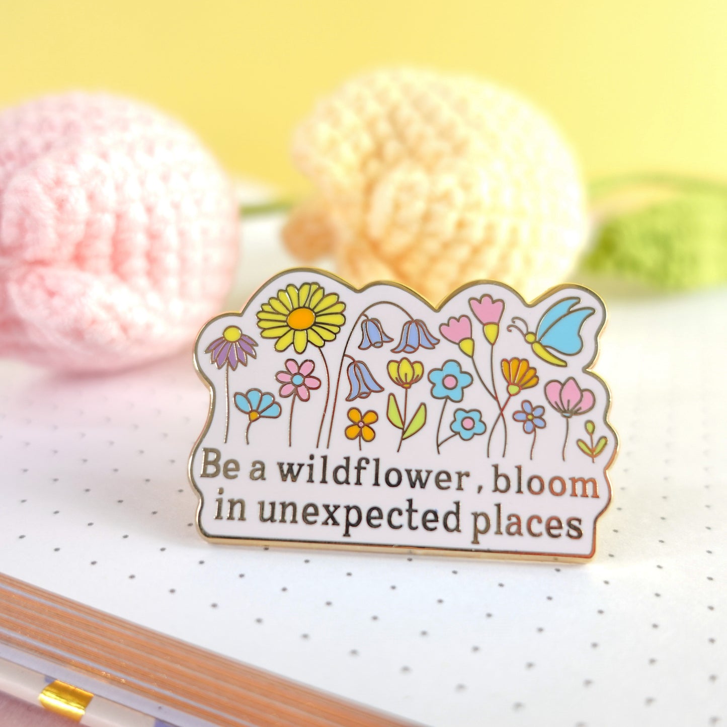 Be a Wildflower Enamel Pin