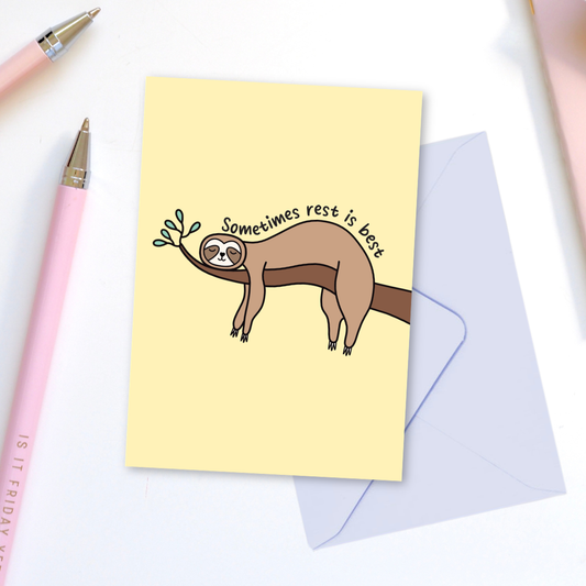 Sometimes Rest Is Best Greeting Card