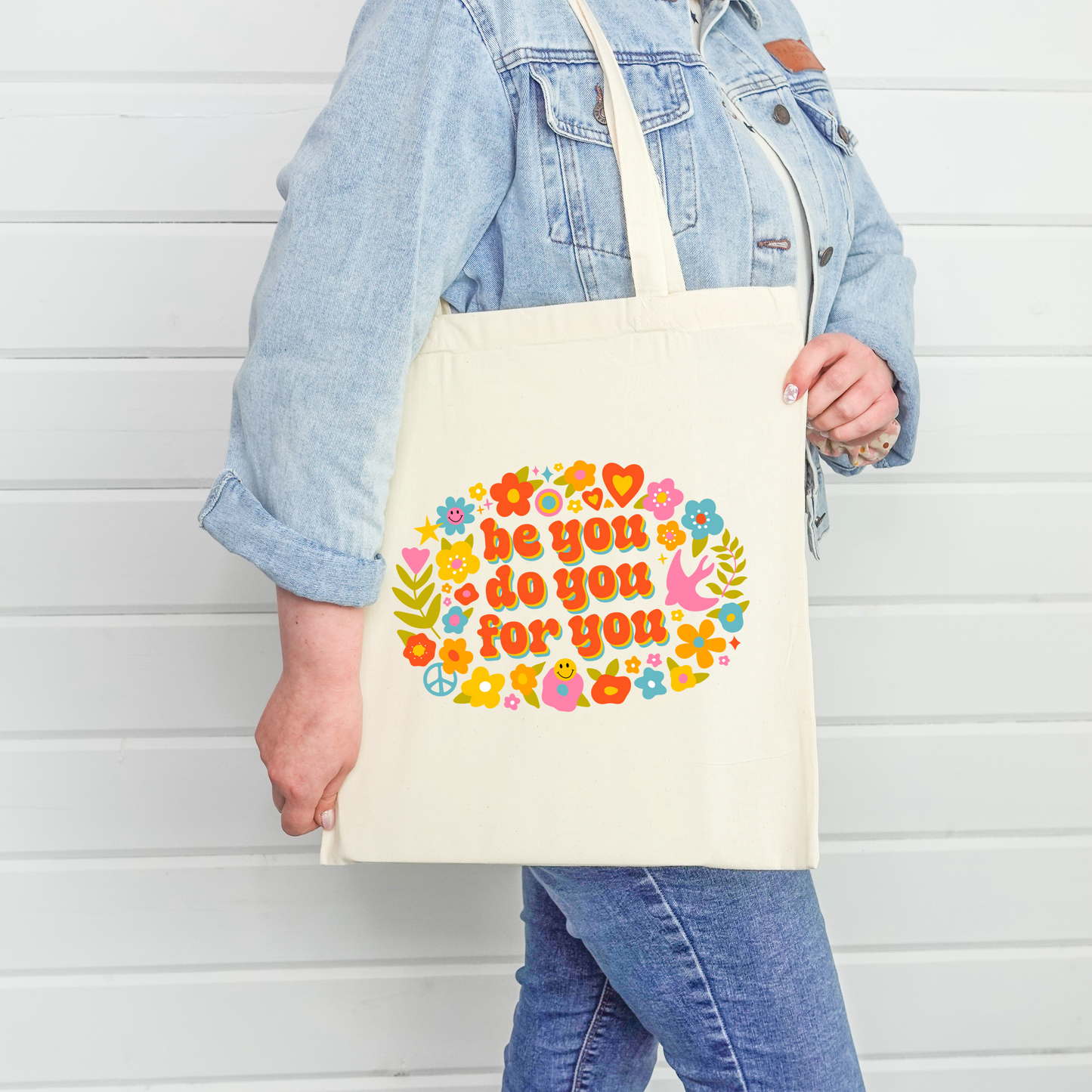 Be You, Do You, For You Tote Bag