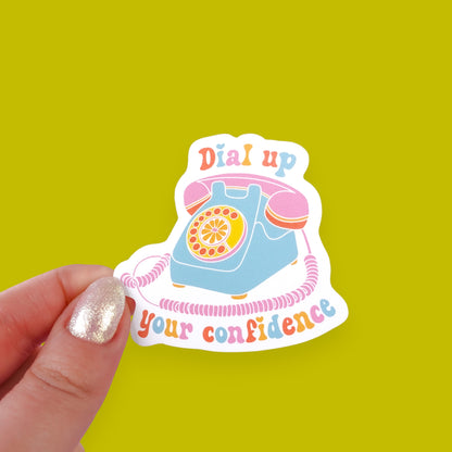 Dial Up Your Confidence Sticker