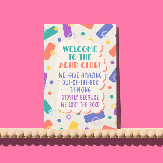 Welcome to the ADHD Club Greeting Card