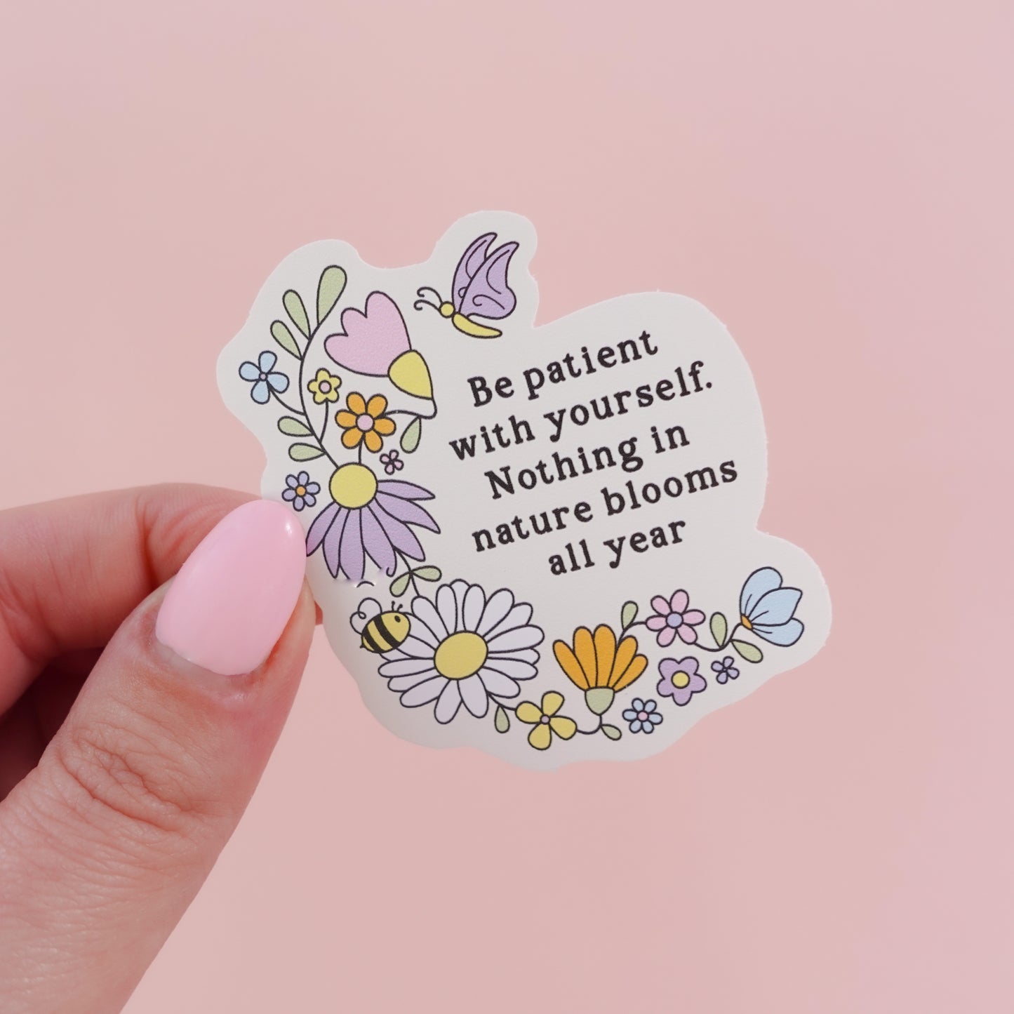 Be Patient With Yourself Wildflower Sticker