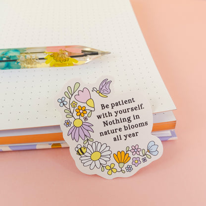 Be Patient With Yourself Wildflower Sticker