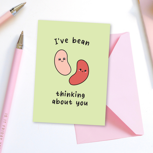 I’ve Bean Thinking About You Greeting Card