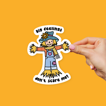 Scarecrow Sticker | Big Feelings Don't Scare Me