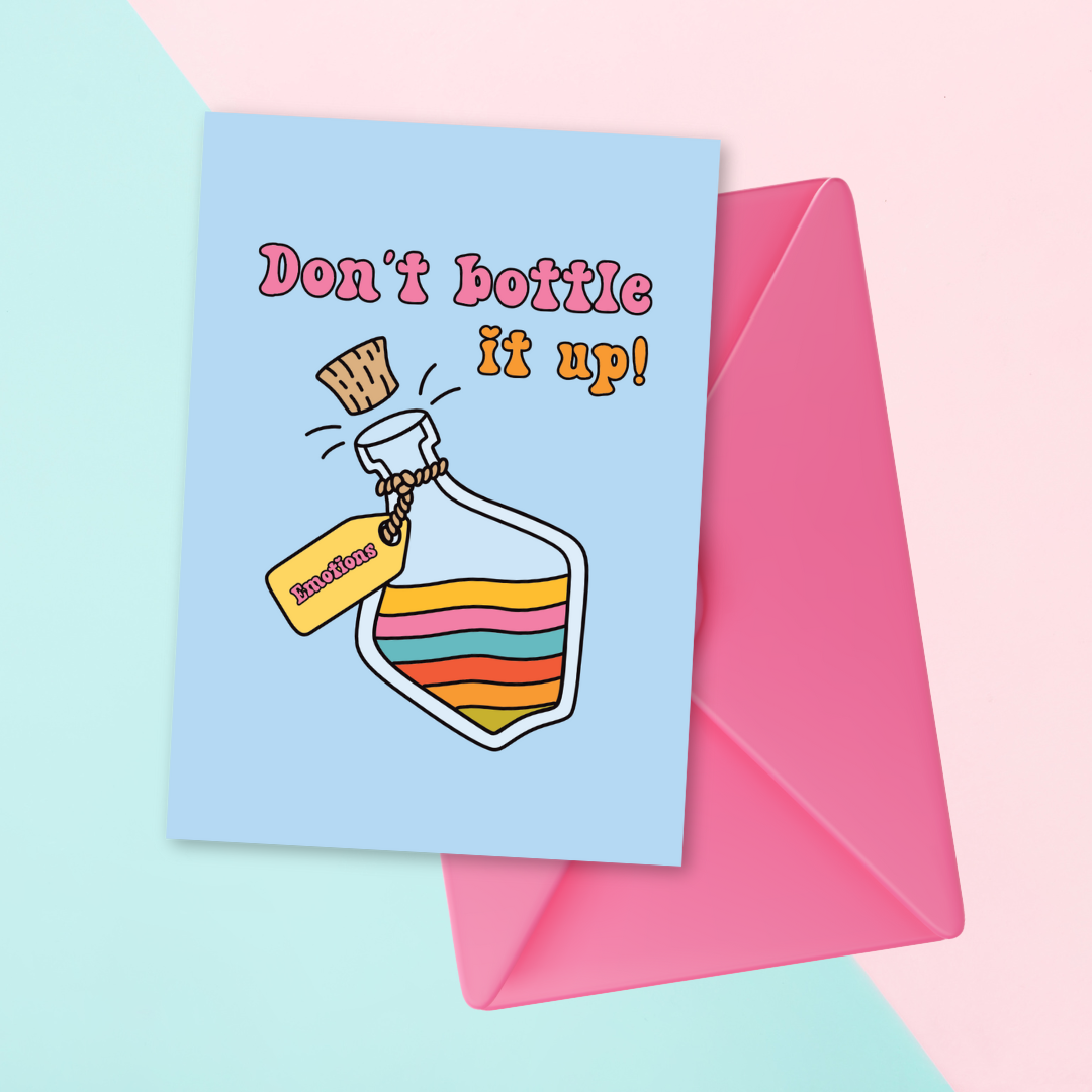 Don’t Bottle It Up Greeting Card