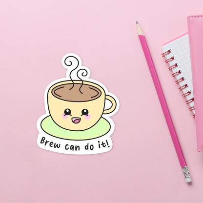 Brew Can Do It Sticker