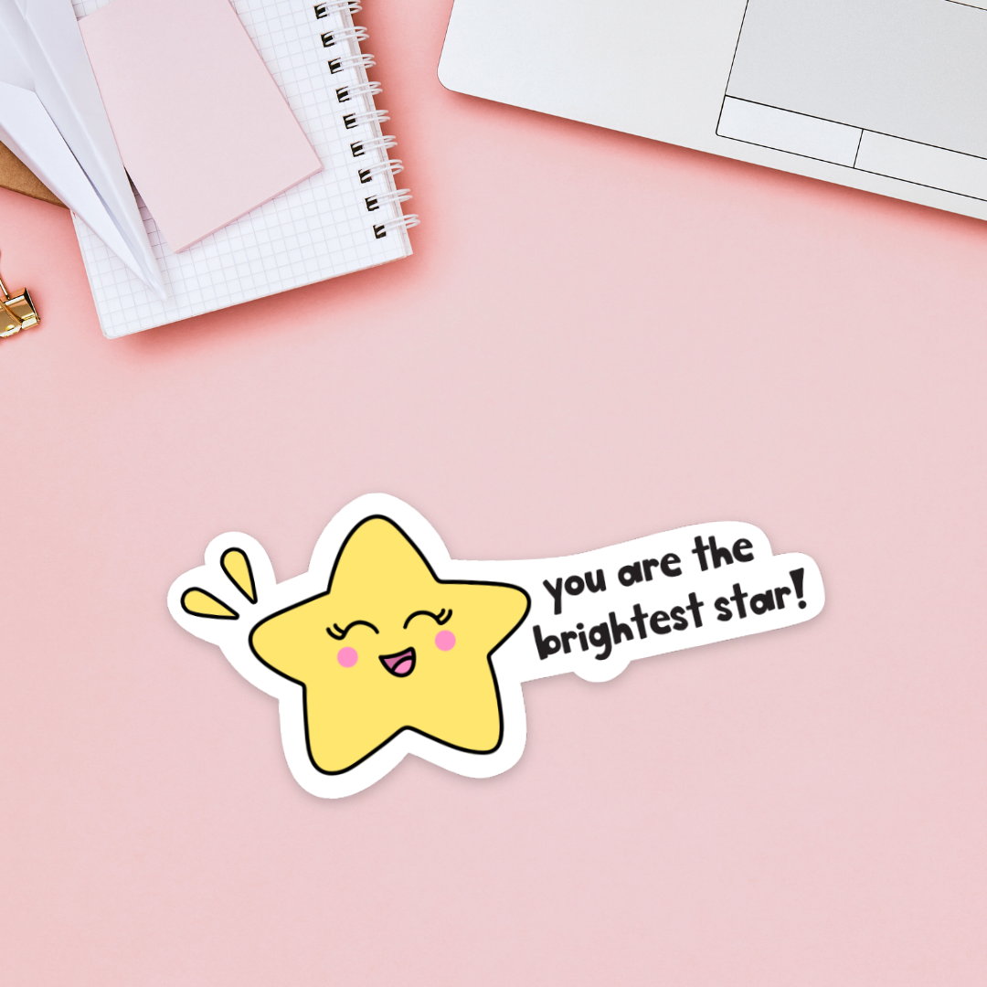 You Are The Brightest Star Sticker