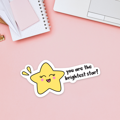 You Are The Brightest Star Sticker