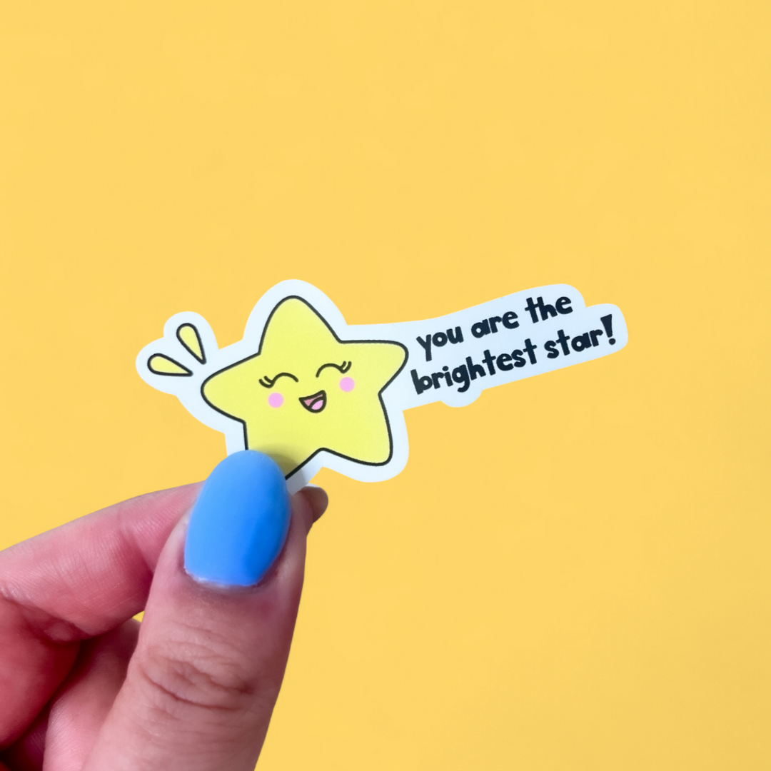 You Are The Brightest Star Sticker