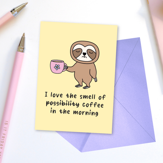 I Love The Smell Of Coffee In The Morning Greeting Card