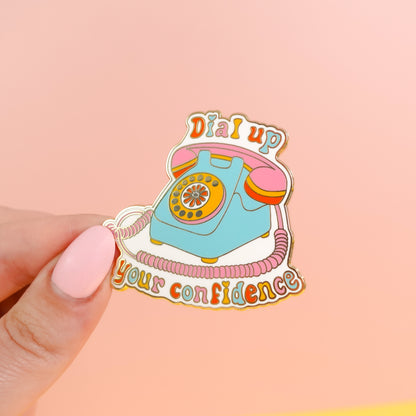 Dial Up Your Confidence Retro Enamel Pin