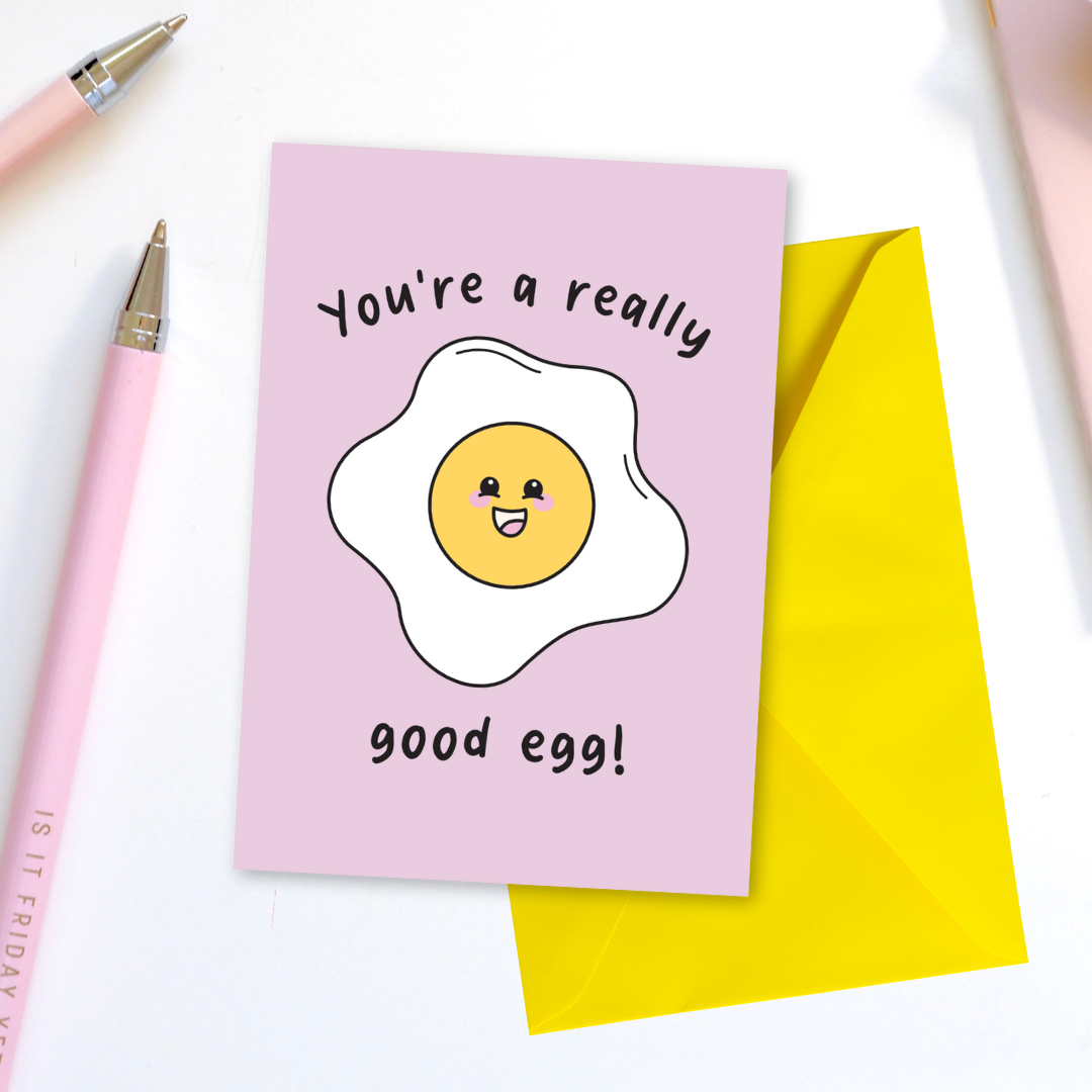 You're A Good Egg Greeting Card