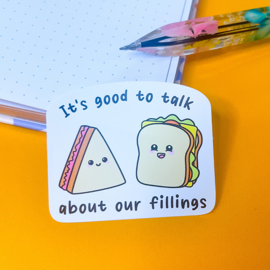 It's Good to Talk About Our Fillings Sticker