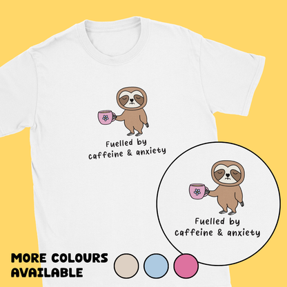 Fuelled by Caffeine & Anxiety T-Shirt