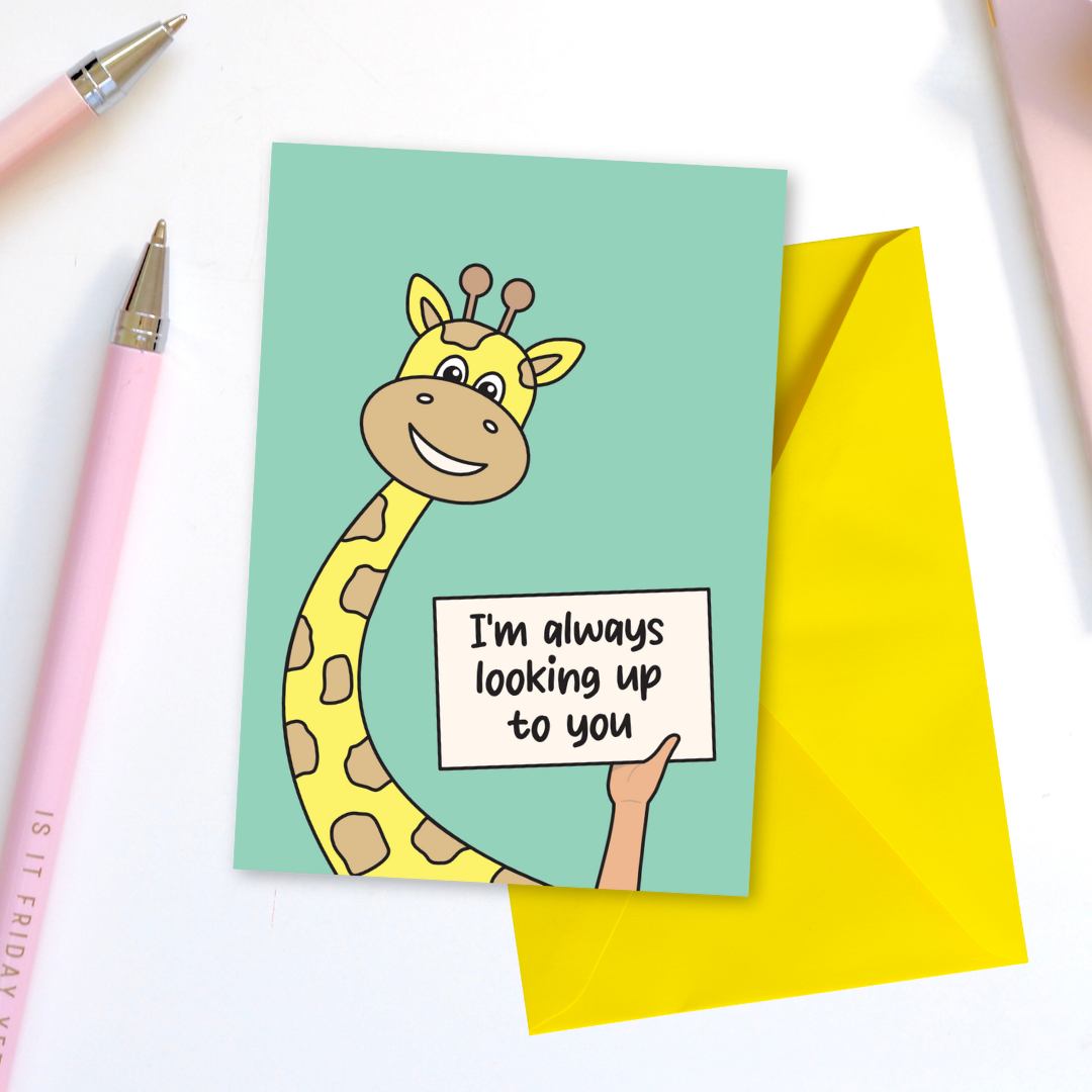 I'm Always Looking Up To You Greeting Card