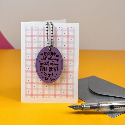 Grow Old Along With Me Card - Romantic Gift