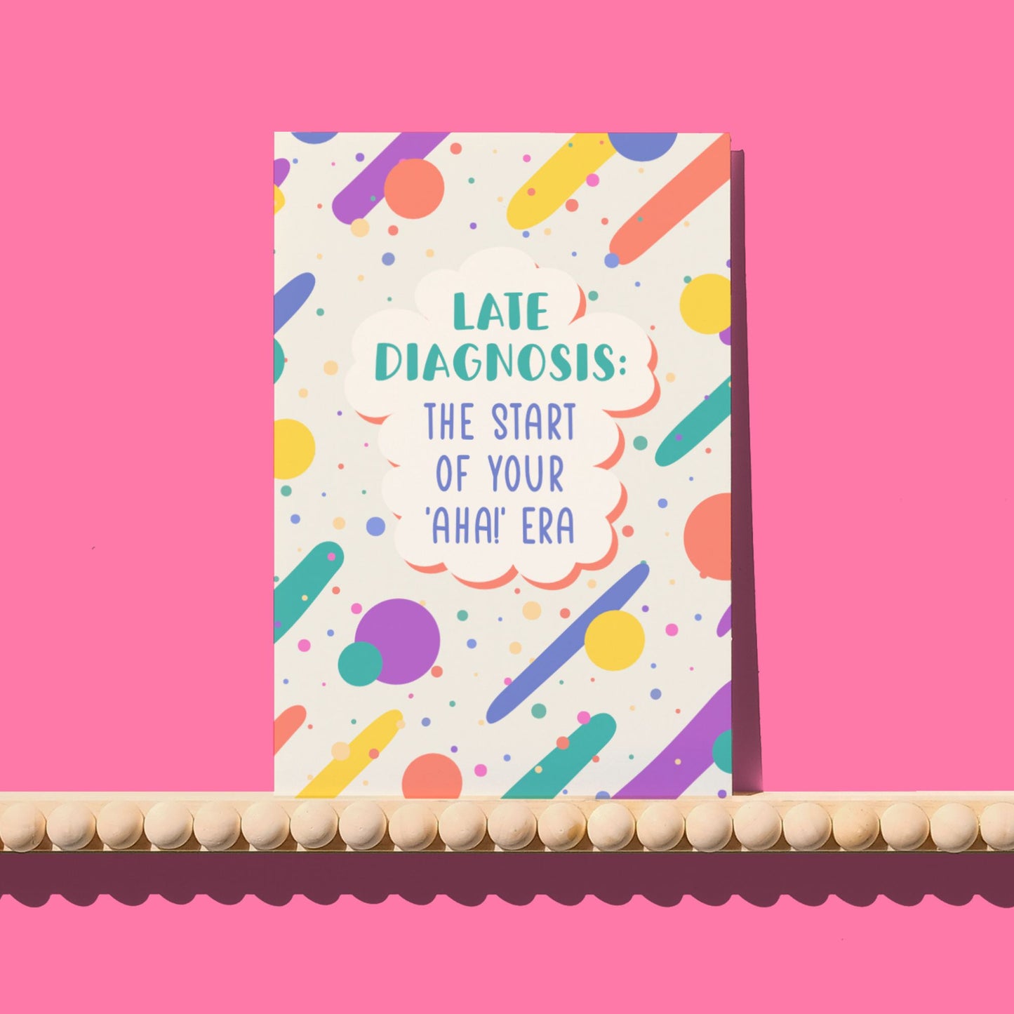 Late Diagnosis Card - Welcome to your "Aha!" Era