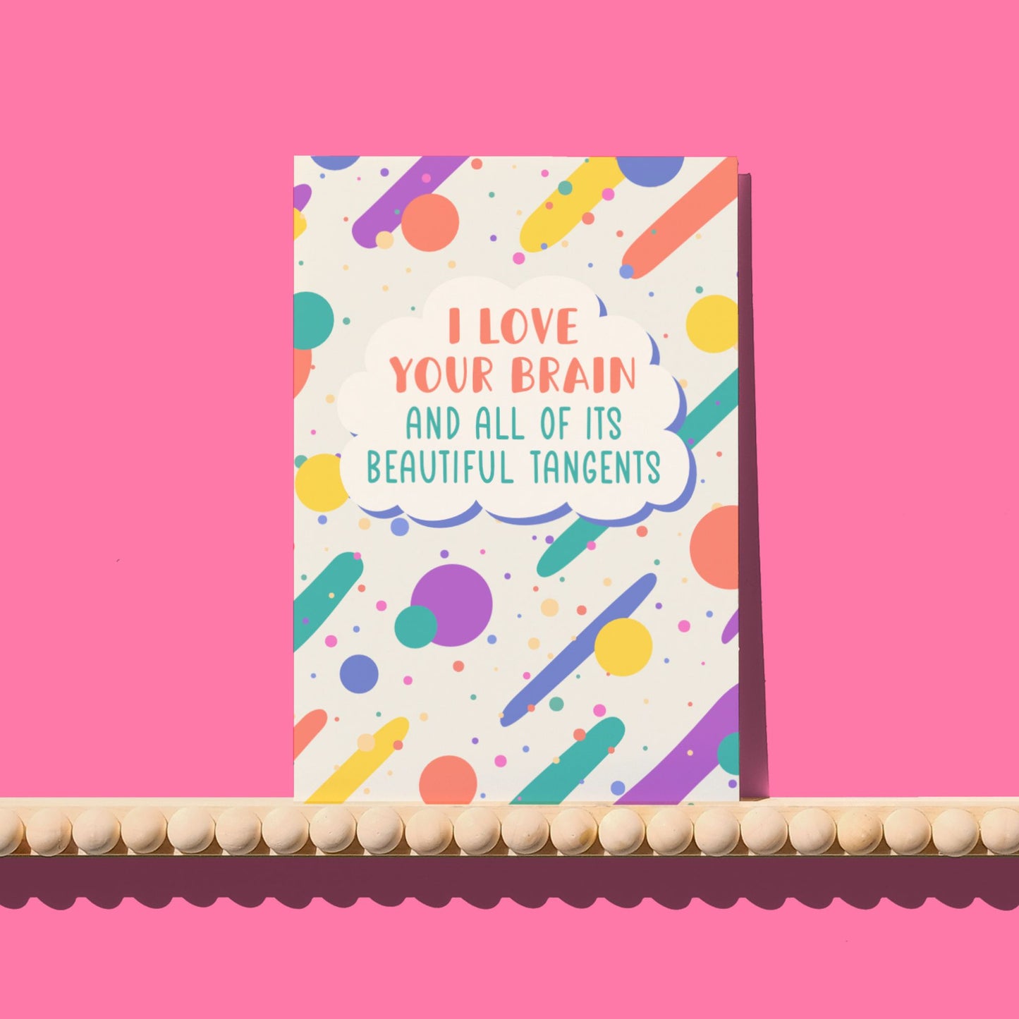 I Love Your Brain (And Its Tangents) Card