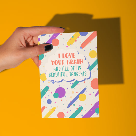 I Love Your Brain (And Its Tangents) Card
