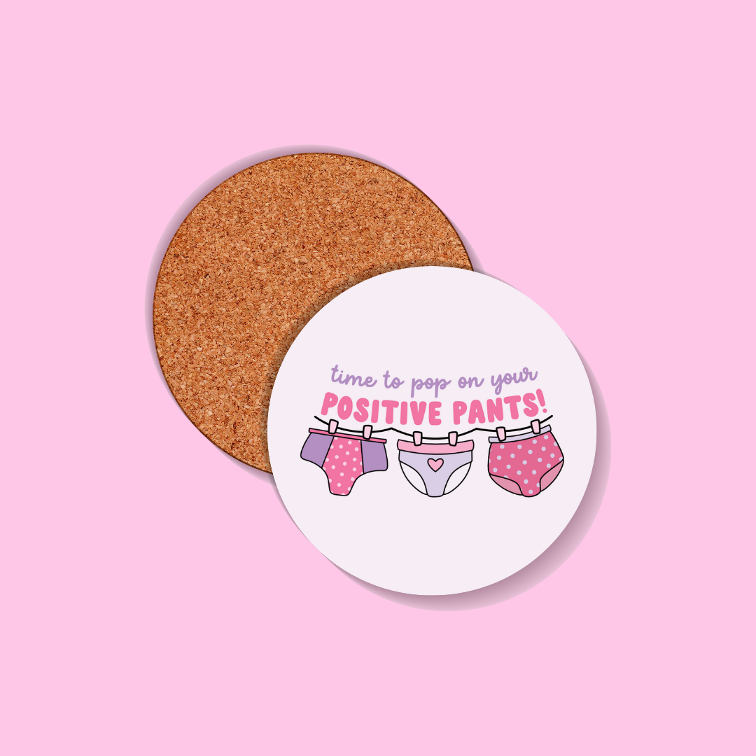 Positive Pants Coaster