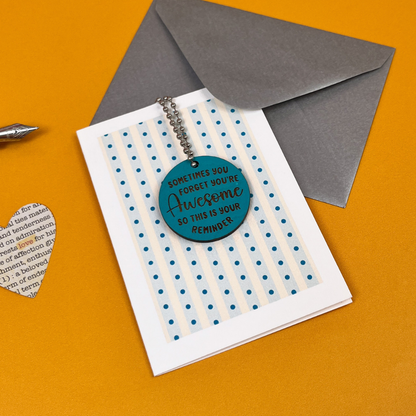 You're Awesome Reminder - Teal Token Card