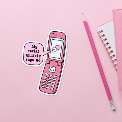 My Social Anxiety Says No Sticker