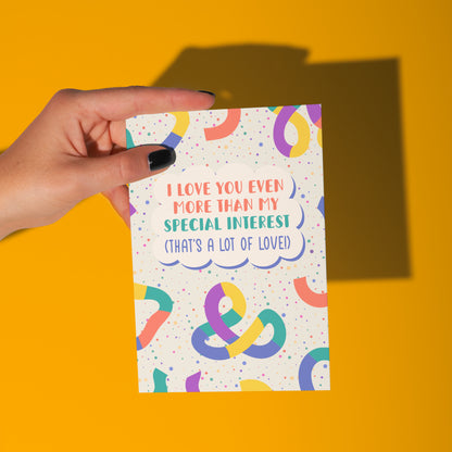 Love You More Than My Special Interest Card