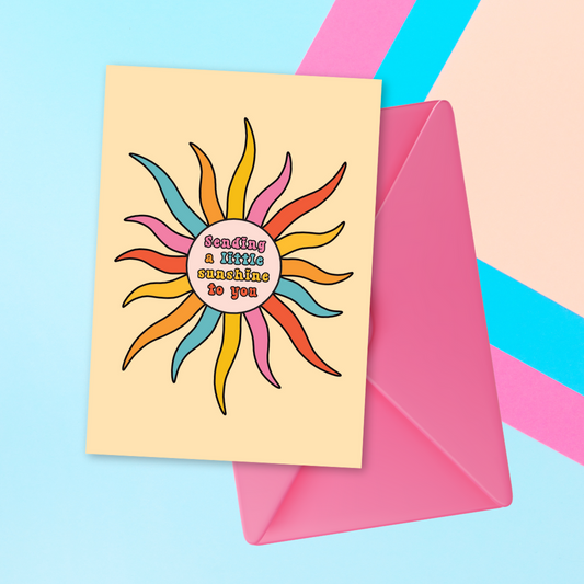 Sending A Little Sunshine To You Greeting Card