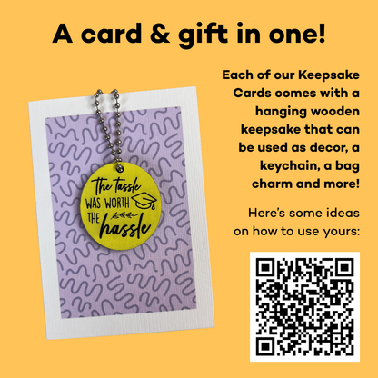 The Tassel Was Worth The Hassle - Graduation Keepsake