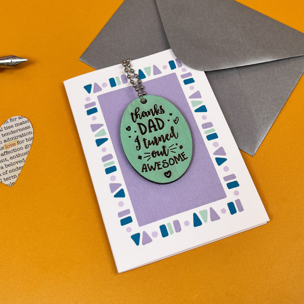 Thanks Dad I Turned Out Awesome - Funny Card