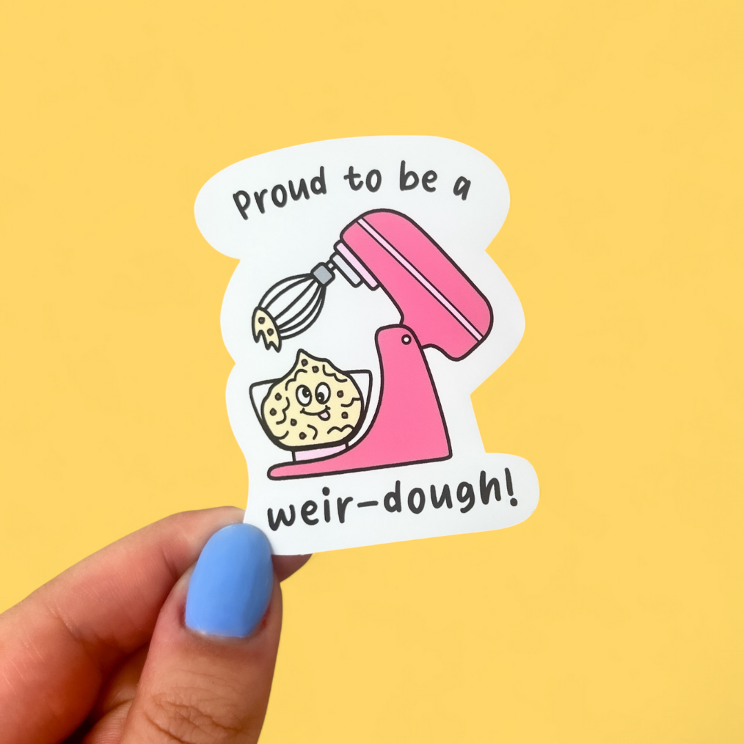 Proud to be a Weir-dough Sticker – Sunshine Lane