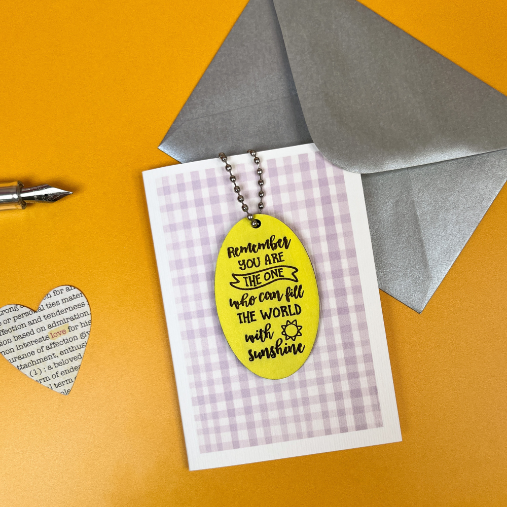 You Fill The World With Sunshine Keepsake Card - Positivity Gift