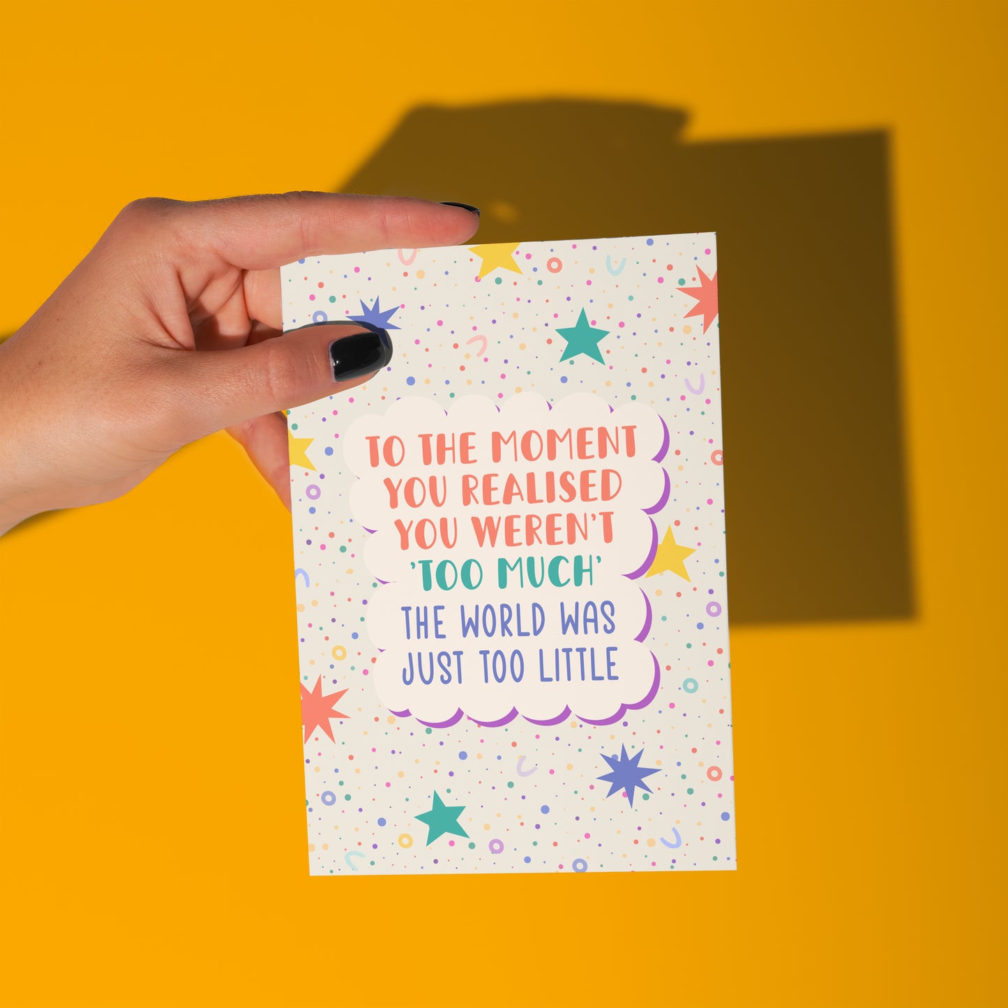 You Were Never "Too Much" Card